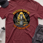 raccoon saw me T-shirt