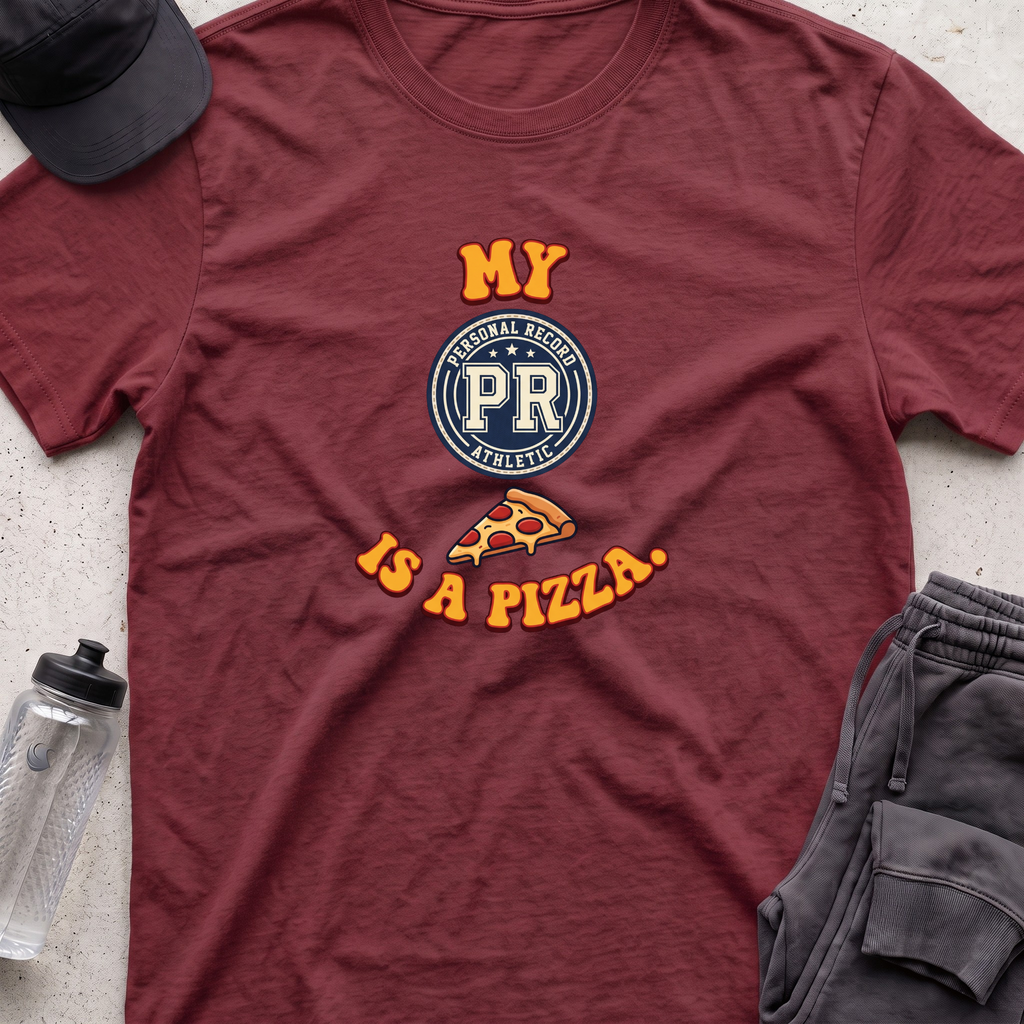 my pr is a pizzaT-shirt