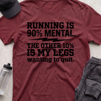 running is mental  T-shirt
