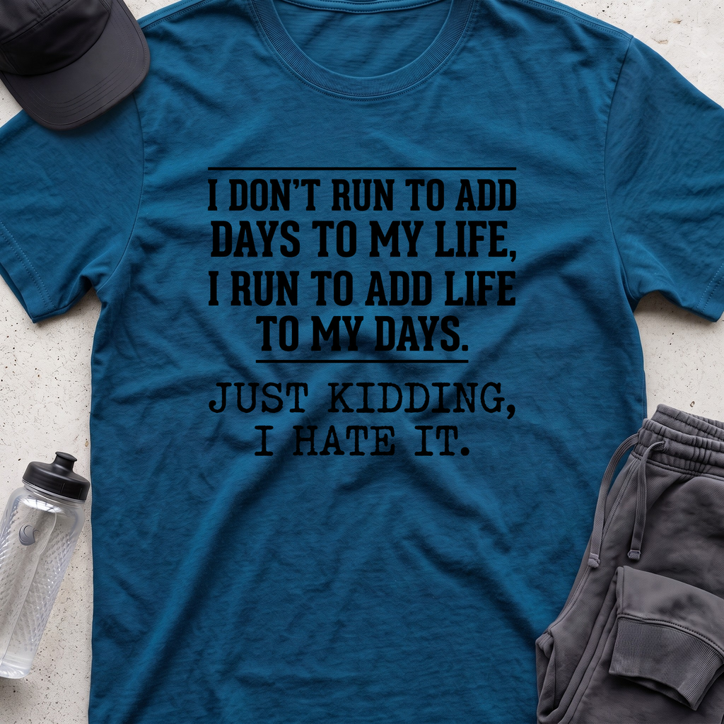 i dont run to add  T-shirt