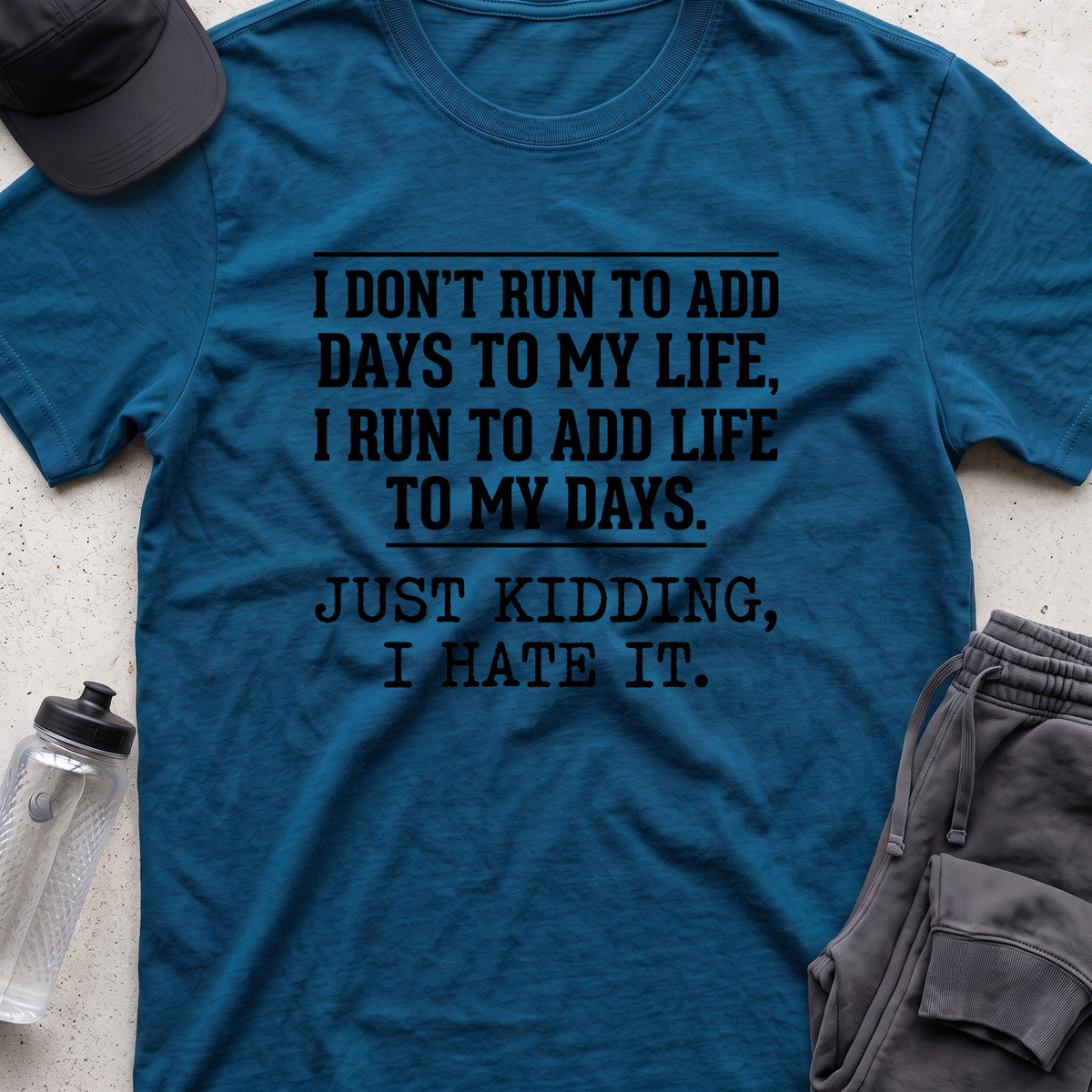 i dont run to add  T-shirt