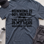 running is mental  T-shirt