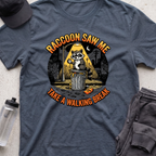 raccoon saw me T-shirt