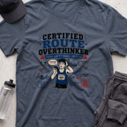 certified route overthinker T-shirt