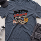 running is my cheapest T-shirt