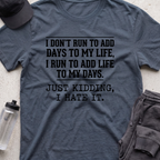 i dont run to add  T-shirt
