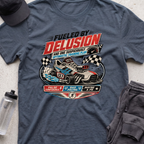 fueled by delusion  T-shirt