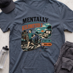 mentally somewhere T-shirt