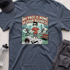 my pace is none  T-shirt