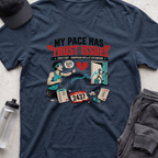 my pace has trust issues T-shirt