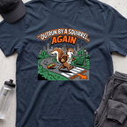 outrun by a squirrel T-shirt