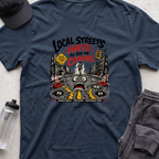local streets hate T-shirt