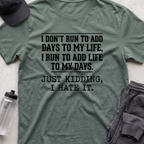 i dont run to add  T-shirt