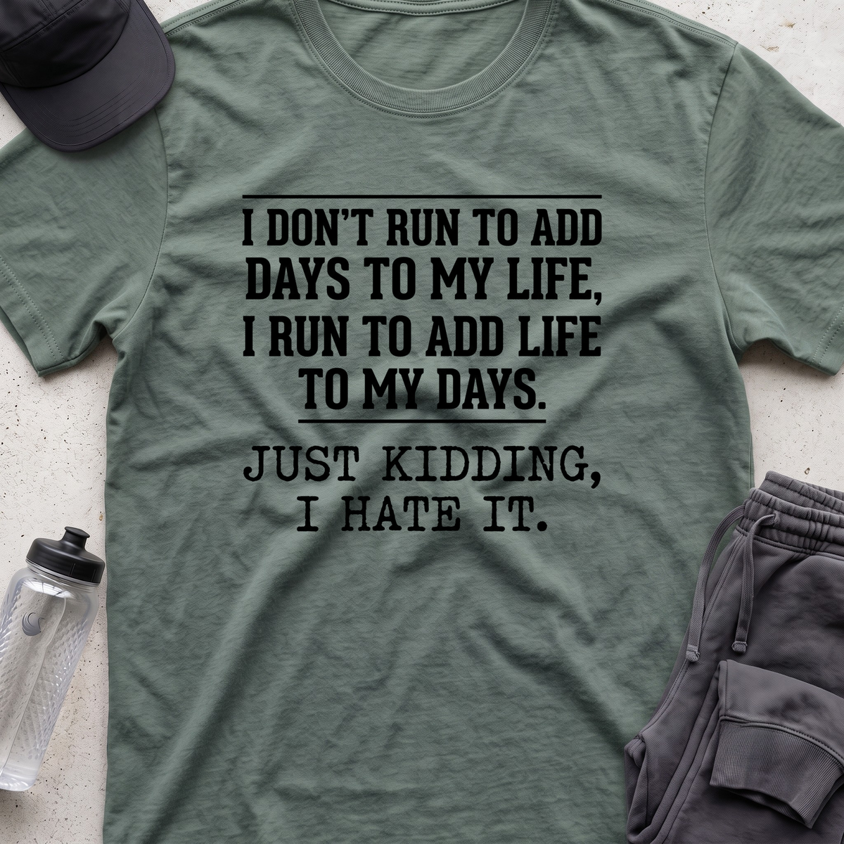 i dont run to add  T-shirt