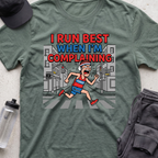 i run best when  T-shirt