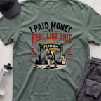 i paid money shirt T-shirt