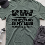 running is mental  T-shirt