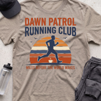 Dawn patrol running clubT-Shirt