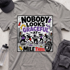 nobody looks graceful T-shirt