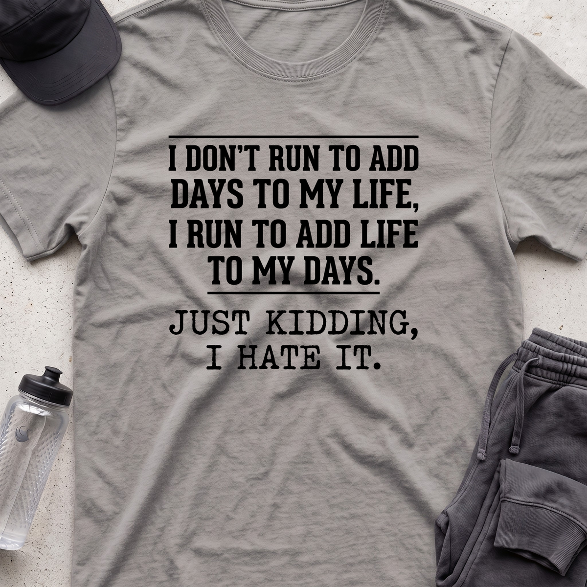 i dont run to add  T-shirt