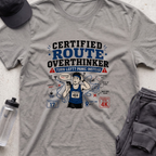 certified route overthinker T-shirt