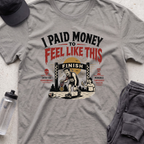 i paid money shirt T-shirt
