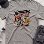 running is my cheapest T-shirt