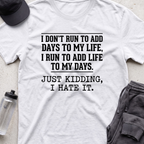 i dont run to add  T-shirt