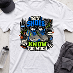 my shoes knows  T-shirt