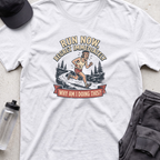 run now regret immeadiately T-shirt
