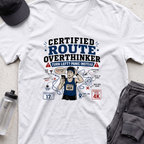 certified route overthinker T-shirt